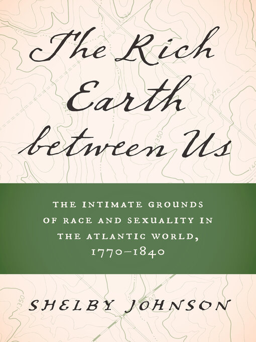 Title details for The Rich Earth between Us by Shelby Johnson - Available